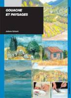 Gouaches et paysages