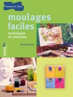 Moulages faciles