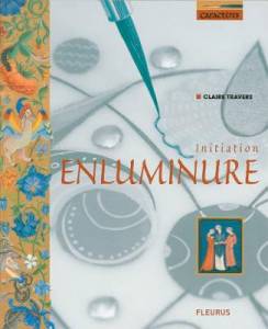 Enluminure : Initiation - Livre épuisé